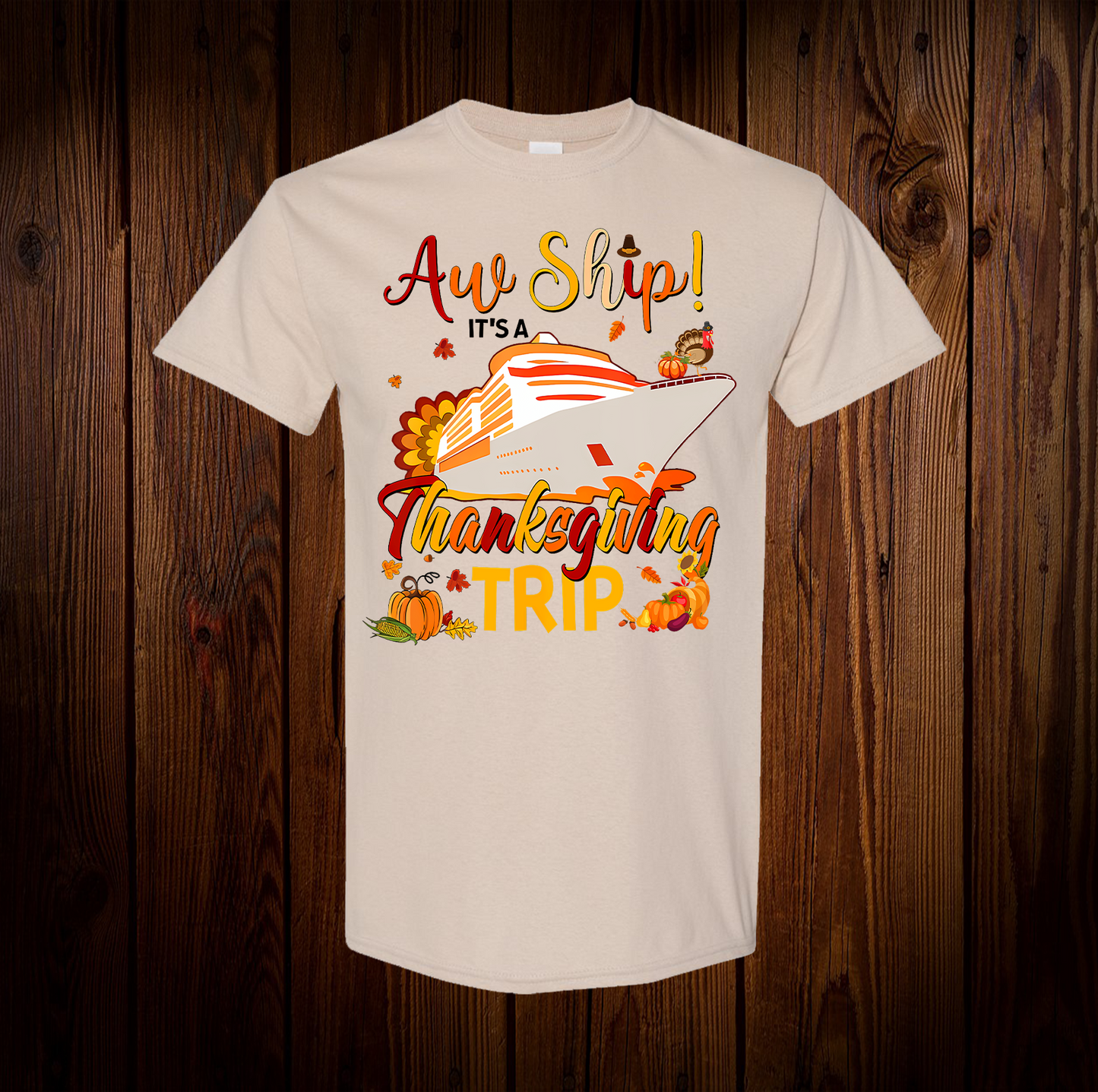 Aw Ship Thanksgiving Trip Cruise T-Shirt