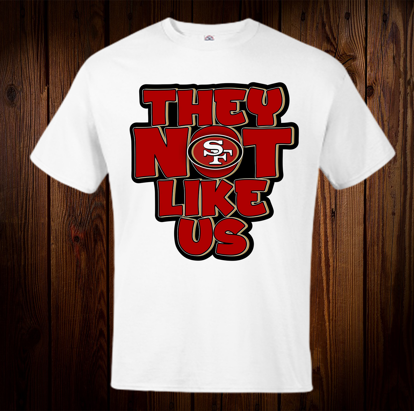 Niners They Not Like Us Spirit Shirt