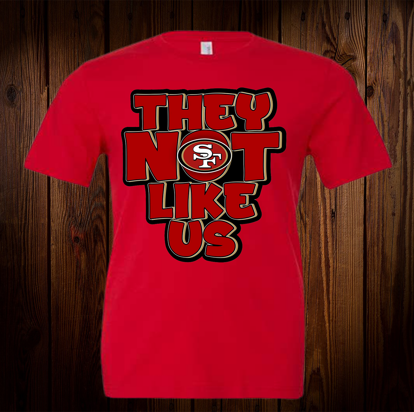 Niners They Not Like Us Spirit Shirt