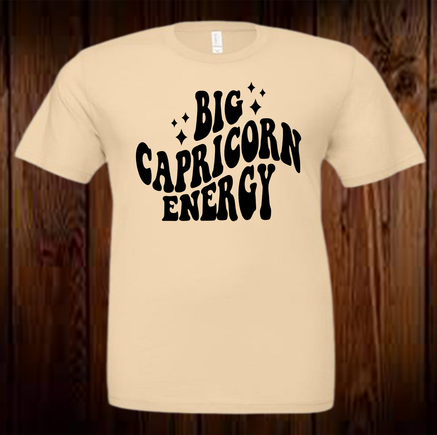 Big Capricorn Energy Shirt