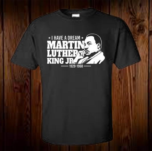 I Have A Dream MLK 1929-1968 Shirt