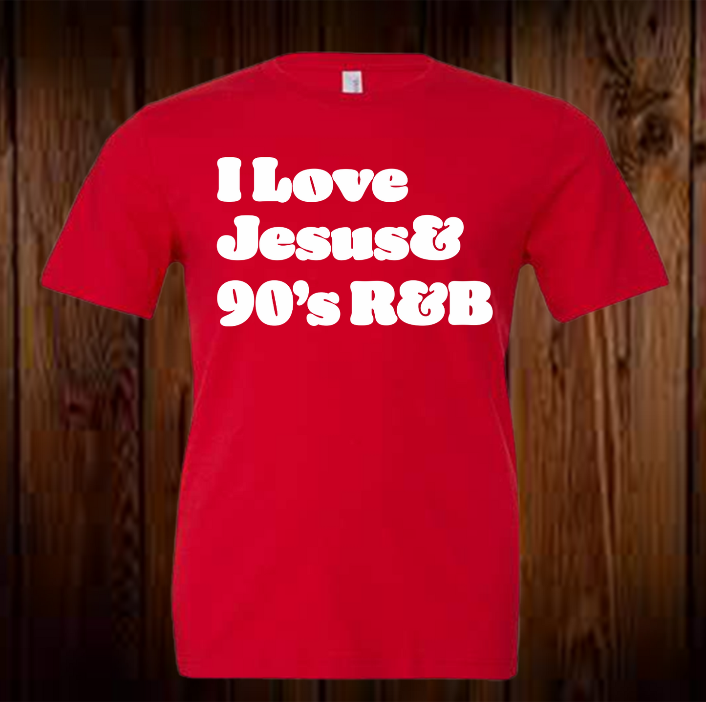 I Love Jesus & 90's R&B Shirt