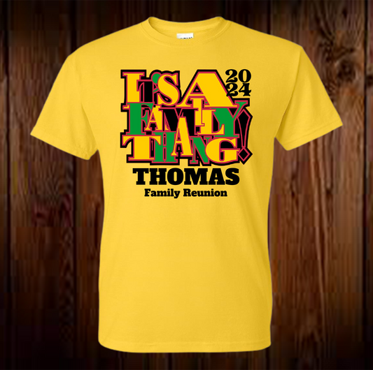 It's A Family Thang Thomas Family Day Shirt