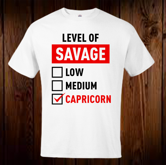 Level Of Savage Capricorn Shirt