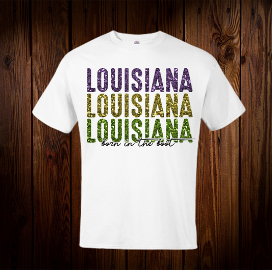 Louisiana Born Shirt