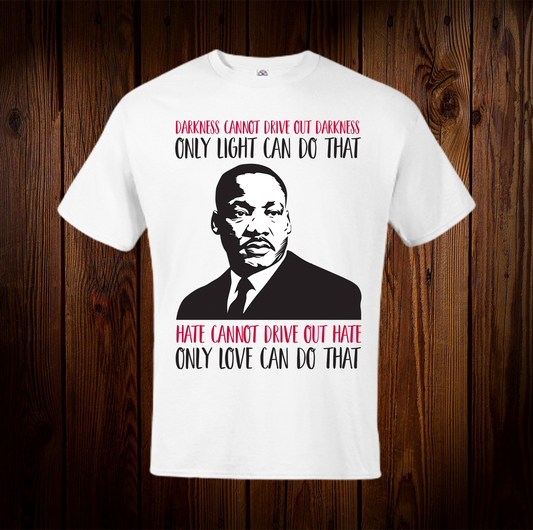 MLK Darkness Cannot Drive Out Darkness