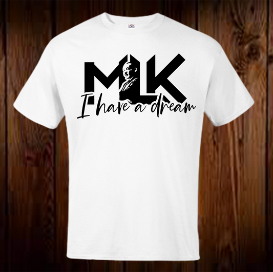 MLK I Have A Dream  Shirt