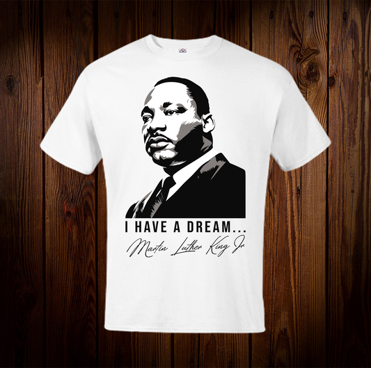 MLK I Have a Dream with Signature Shirt