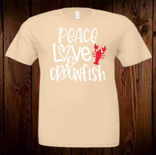 Peace Love Crawfish Shirt