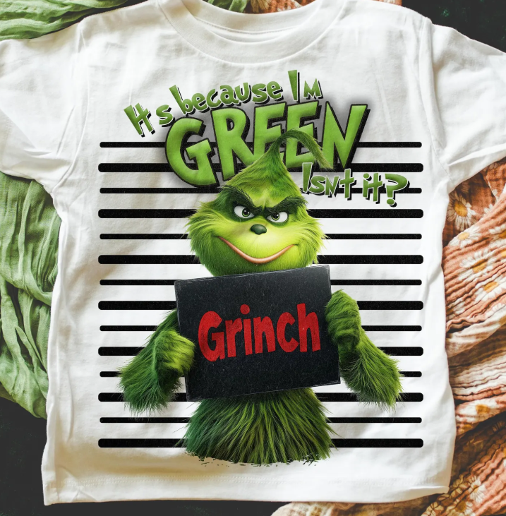 It's Becuase I'm Green Isn't It Shirt