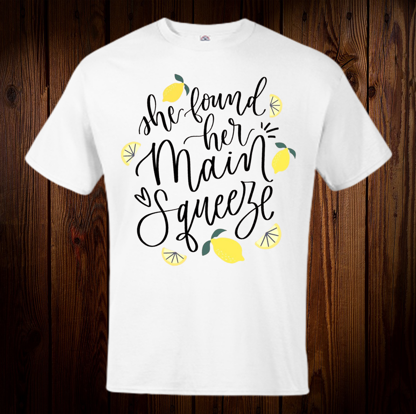 She Found Her Main Squeeze Shirt