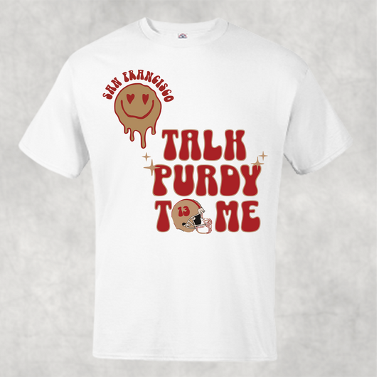 Talk Purdy To Me Shirt