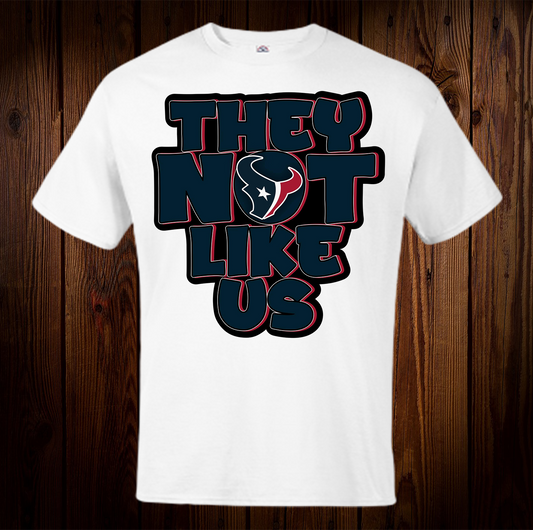 Texans They Not Like Us Spirit Shirt