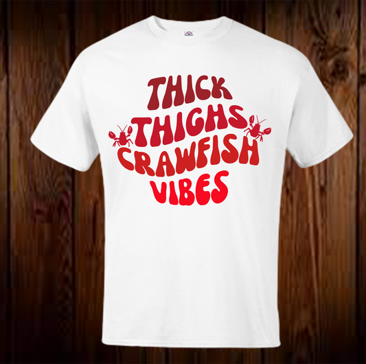 Thick Thighs Crawfish Vibes Shirt