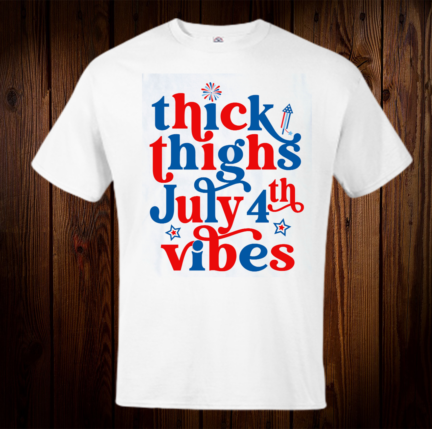 Thick Thighs July 4th Vibes Shirt