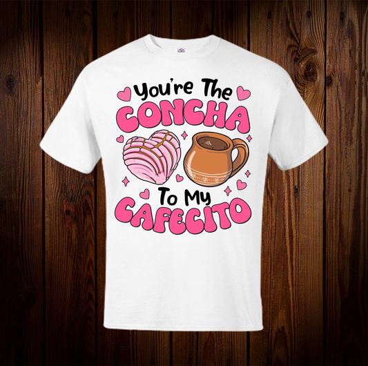 You're The Concha Shirt