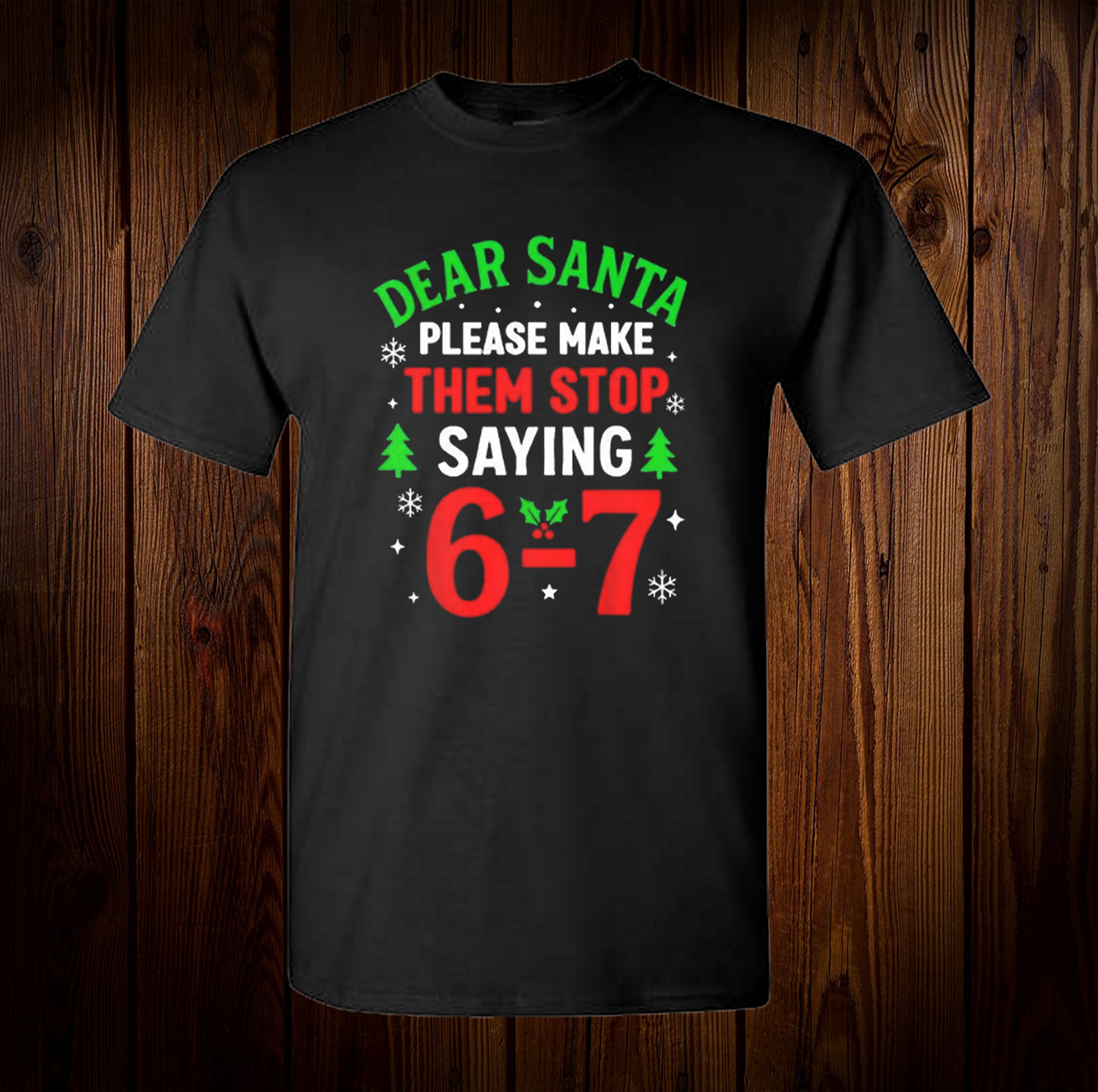 6 7 Christmas C5 Shirt