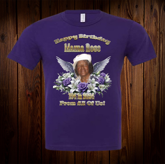 Mama Rose 104th Heavenly Birthday Shirt